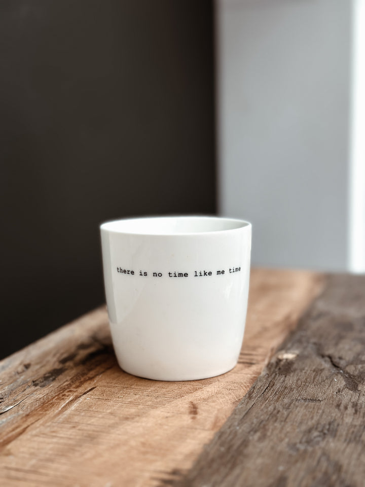 Mug - "There's no time as me time"