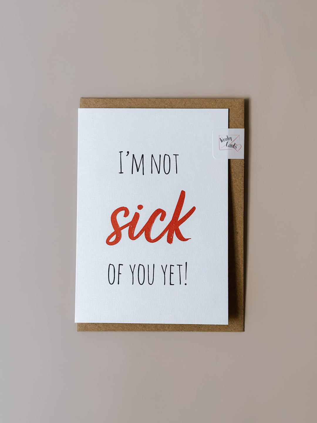 I'm Not Sick of You Yet